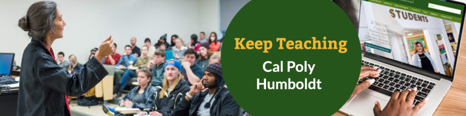 Keep Teaching at Cal Poly Humboldt