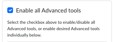 User Settings- enable all advanced tools